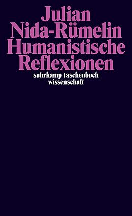 Kartonierter Einband Humanistische Reflexionen. von Julian Nida-Rümelin