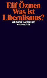 Kartonierter Einband Was ist Liberalismus? von Elif Özmen