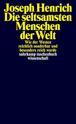 Kartonierter Einband Die seltsamsten Menschen der Welt von Joseph Henrich