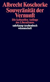 Kartonierter Einband Souveränität der Vernunft von Albrecht Koschorke