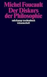 Kartonierter Einband Der Diskurs der Philosophie von Michel Foucault