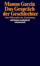 Kartonierter Einband Das Gespräch der Geschlechter von Manon Garcia