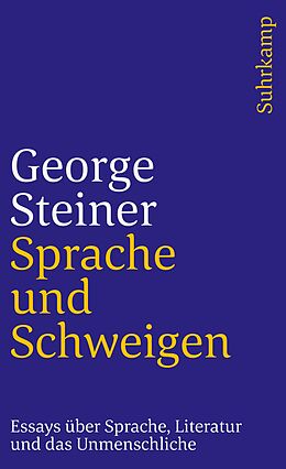 Kartonierter Einband Sprache und Schweigen von George Steiner