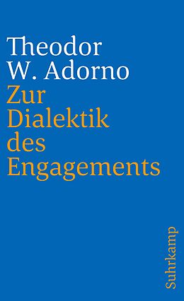 Kartonierter Einband Zur Dialektik des Engagements von Theodor W. Adorno