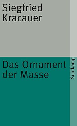 Kartonierter Einband Das Ornament der Masse von Siegfried Kracauer