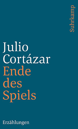 Kartonierter Einband Ende des Spiels von Julio Cortázar