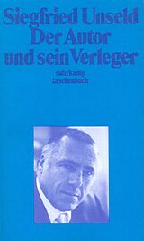 Kartonierter Einband Der Autor und sein Verleger von Siegfried Unseld