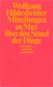 Kartonierter Einband Mitteilungen an Max über den Stand der Dinge und anderes von Wolfgang Hildesheimer