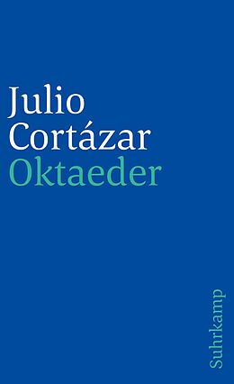 Kartonierter Einband Oktaeder von Julio Cortázar