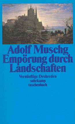Kartonierter Einband Empörung durch Landschaften von Adolf Muschg