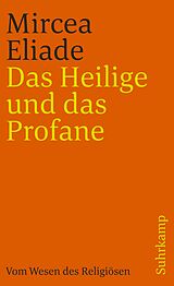 Kartonierter Einband Das Heilige und das Profane von Mircea Eliade