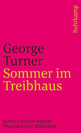 Kartonierter Einband Sommer im Treibhaus von George Turner