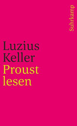 Kartonierter Einband Proust lesen von Luzius Keller