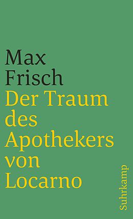 Kartonierter Einband Der Traum des Apothekers von Locarno von Max Frisch