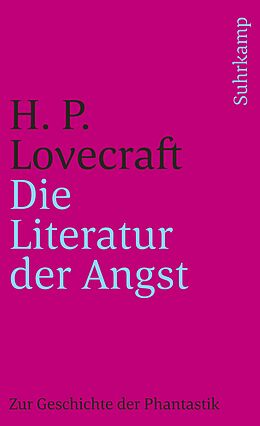Kartonierter Einband Die Literatur der Angst von H. P. Lovecraft