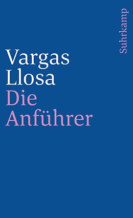 Kartonierter Einband Die Anführer von Mario Vargas Llosa