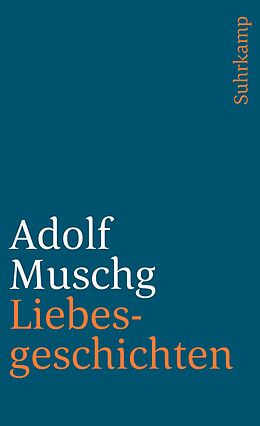 Kartonierter Einband Liebesgeschichten von Adolf Muschg