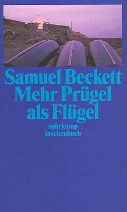 Kartonierter Einband Mehr Prügel als Flügel von Samuel Beckett