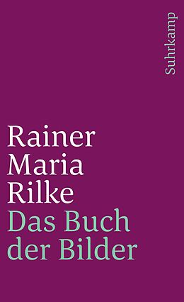 Kartonierter Einband Das Buch der Bilder von Rainer Maria Rilke