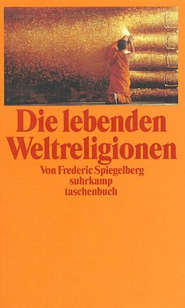 Kartonierter Einband Die lebenden Weltreligionen von Frederic Spiegelberg