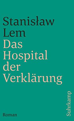 Kartonierter Einband Das Hospital der Verklärung von Stanisaw Lem