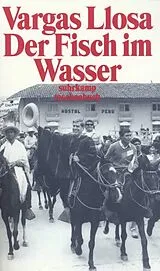 Kartonierter Einband Der Fisch im Wasser von Mario Vargas Llosa