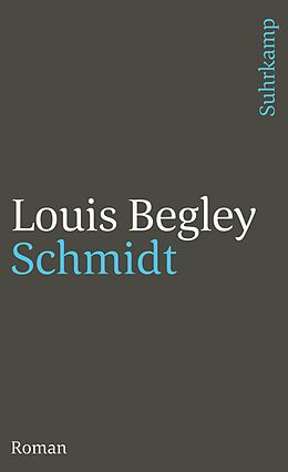 Kartonierter Einband Schmidt von Louis Begley
