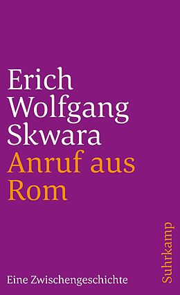Kartonierter Einband Anruf aus Rom von Erich Wolfgang Skwara