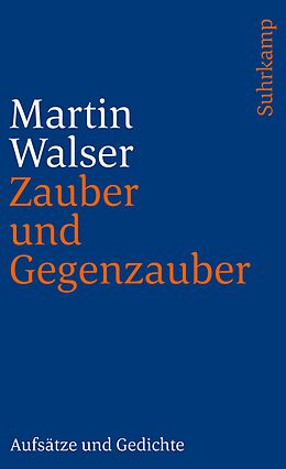Kartonierter Einband Zauber und Gegenzauber von Martin Walser
