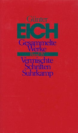 Fester Einband Gesammelte Werke in vier Bänden. Revidierte Ausgabe von Günter Eich