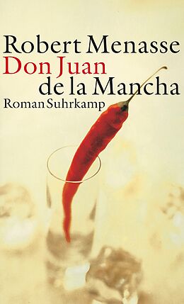 Fester Einband Don Juan de La Mancha oder Die Erziehung der Lust von Robert Menasse