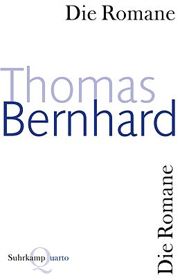 Kartonierter Einband Die Romane von Thomas Bernhard