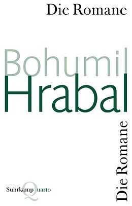 Kartonierter Einband Die Romane von Bohumil Hrabal