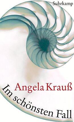 Fester Einband Im schönsten Fall von Angela Krauß