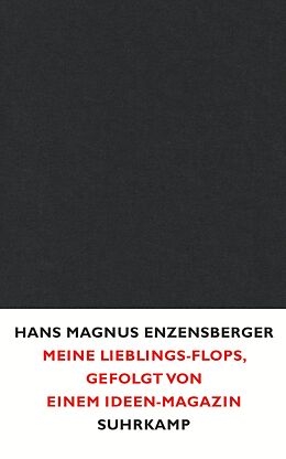 Fester Einband Meine Lieblings-Flops, gefolgt von einem Ideen-Magazin von Hans Magnus Enzensberger