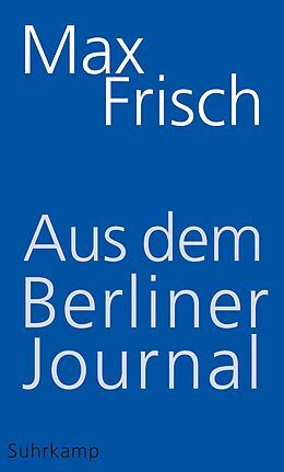 Fester Einband Aus dem Berliner Journal von Max Frisch