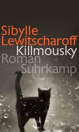 Fester Einband Killmousky von Sibylle Lewitscharoff