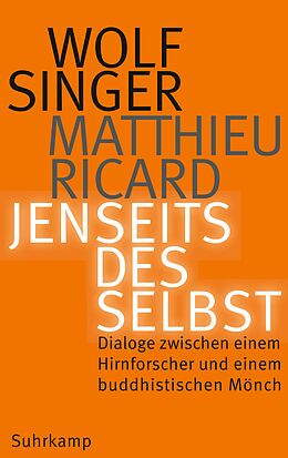Fester Einband Jenseits des Selbst von Wolf Singer, Matthieu Ricard