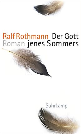 Fester Einband Der Gott jenes Sommers von Ralf Rothmann