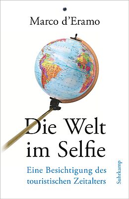 Fester Einband Die Welt im Selfie von Marco d&apos;Eramo