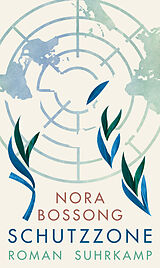 Kartonierter Einband Schutzzone von Nora Bossong