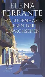 Fester Einband Das lügenhafte Leben der Erwachsenen von Elena Ferrante