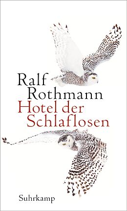 Fester Einband Hotel der Schlaflosen von Ralf Rothmann