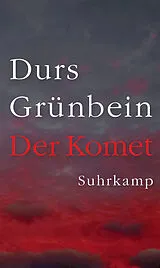 Fester Einband Der Komet von Durs Grünbein