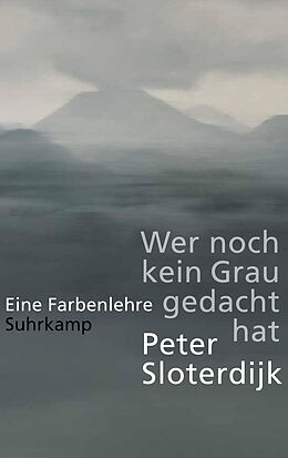 Fester Einband Wer noch kein Grau gedacht hat von Peter Sloterdijk