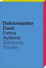 Kartonierter Einband Doktormutter Faust von Fatma Aydemir