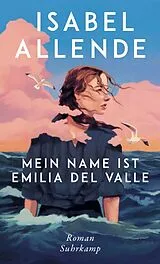 Fester Einband Mein Name ist Emilia del Valle von Isabel Allende