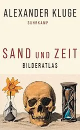 Fester Einband Sand und Zeit von Alexander Kluge
