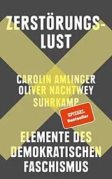Fester Einband Zerstörungslust von Carolin Amlinger, Oliver Nachtwey