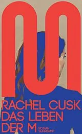 Fester Einband Das Leben der M von Rachel Cusk
